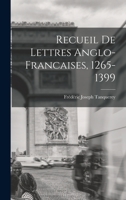 Recueil de Lettres Anglo-Francaises, 1265-1399 1017569916 Book Cover