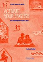 Activate your English Pre-intermediate Teacher's book: A Short Course for Adults 0521425700 Book Cover