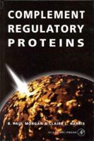 Complement Regulatory Proteins 0125069650 Book Cover