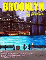 Brooklyn by Brushes: 2016 Illustrated Annual 1519232691 Book Cover