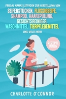 Frugal Mamas Leitfaden zur Herstellung von: Seifenstücken, Flüssigseife, Shampoo, Haarspülung, Gesichtsreiniger, Waschmittel, Tierpflegemittel und vieles mehr (German Edition) B0GZYT268G Book Cover