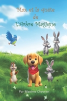 Max et la Quête de l'Arbre Magique B0CFWSCM1N Book Cover