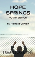 Hope Springs Youth Edition 0573000441 Book Cover