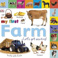 My First Farm: Let's Get Working! (TAB BOARD BOOKS) 1405364041 Book Cover