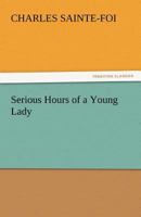 Serious Hours of a Young Lady 9357926445 Book Cover