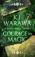 Courage In Magic 1738803694 Book Cover