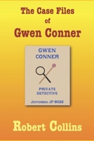 The Case Files of Gwen Conner B0GQPXMBFT Book Cover