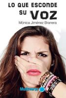 Lo que Esconde su voz 1791365302 Book Cover