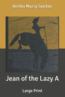 Jean Of the Lazy A 1717316549 Book Cover