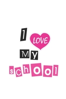 I Love My School 1650854935 Book Cover
