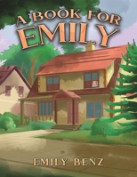 A Book for Emily 1035883198 Book Cover