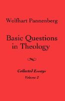 Basic Questions in Theology, Vol. 2 066424467X Book Cover