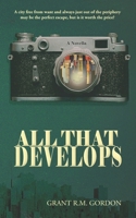 All That Develops B0GH932X74 Book Cover
