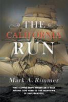 The California Run (Mark A. Rimmer) 1946409545 Book Cover
