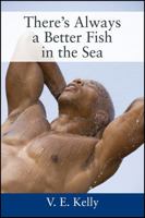 There's Always a Better Fish in the Sea 1478772018 Book Cover