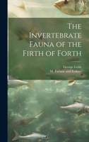The Invertebrate Fauna of the Firth of Forth 1171955723 Book Cover