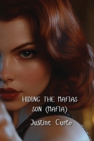 HIDING THE MAFIAS SON (Mafia) B0DQ1WMV8X Book Cover