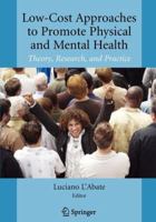 Low-Cost Approaches to Promote Physical and Mental Health: Theory, Research, and Practice 1441922733 Book Cover