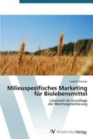 Milieuspezifisches Marketing für Biolebensmittel 3639393546 Book Cover