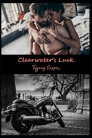 Clearwater's Luck: Wrath MC B09BYDNMDS Book Cover