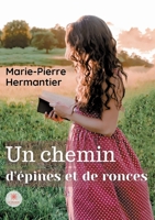 Un chemin d'épines et de ronces B093RV4XFC Book Cover