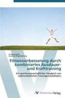 Fitnessverbesserung Durch Kombiniertes Ausdauer- Und Krafttraining 363938217X Book Cover