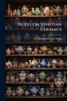 Notes On Venetian Ceramics 1147507473 Book Cover