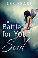 A Battle for Your Soul 1922409049 Book Cover
