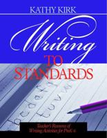 Writing to Standards: Teacher's Resource of Writing Activities for Pre K-6: Teacher's Resource of Writing Activities for Fre K-6 0761976388 Book Cover