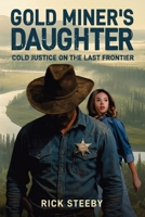 Gold Miner's Daughter : Cold Justice on the Last Frontier 1966625324 Book Cover