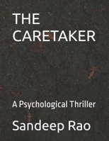 THE CARETAKER: A Psychological Thriller B0G9TW6Q62 Book Cover