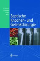 Septische Knochen- und Gelenkchirurgie 3540213414 Book Cover