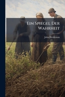 Ein Spiegel Der Wahrheit (German Edition) 1023744775 Book Cover