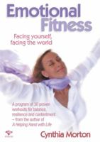 Emotional Fitness: Facing Yourself, Facing the World 1876451580 Book Cover