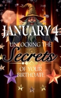 January 4: Unlocking the Secrets of Your Birthdate (Birthday Books) B0F22WWBM7 Book Cover
