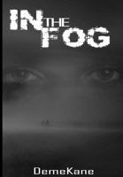 In the Fog 1481256742 Book Cover