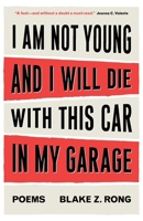 I Am Not Young And I Will Die With This Car In My Garage 1637528809 Book Cover