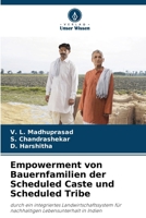 Empowerment von Bauernfamilien der Scheduled Caste und Scheduled Tribe (German Edition) 6208239729 Book Cover
