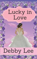 Lucky in Love B08NF2QN7F Book Cover