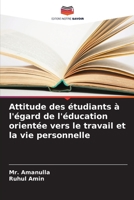 Attitude des étudiants à l'égard de l'éducation orientée vers le travail et la vie personnelle 6205619342 Book Cover