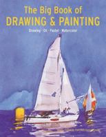 Big Book of Drawing and Painting 0060557265 Book Cover