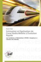 Estimation et Égalisation de Canal Radio-Mobile à Évolution Rapide: Les Systèmes à Modulation OFDM: récepteurs à vitesses très élevées (Omn.Pres.Franc.) 3838172361 Book Cover