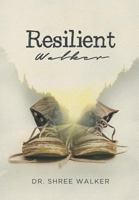 Resilient Walker 0578447622 Book Cover