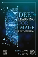 Deep Learning for Image Recognition 0443439508 Book Cover