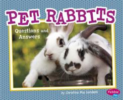 Pet Rabbits: Questions and Answers 1515703584 Book Cover