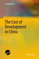 The Cost of Development in China 9811350701 Book Cover