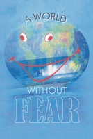 A World Without Fear 1664116931 Book Cover