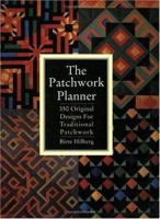 The Patchwork Planner: 350 Original Designs for Traditional Patchwork 0715300083 Book Cover