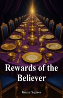 Rewards of the Believer B0GKFLW8SX Book Cover