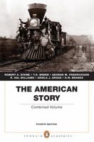 American Story, The, Single Volume Edition (Penguin Academics Series) (3rd Edition) (Penguin Academics) 0205907482 Book Cover